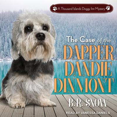 The Case of the Dapper Dandie Dinmont Audiobook, by B.R. Snow