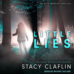 Little Lies Audiobook, by Stacy Claflin