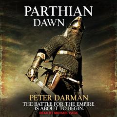 Parthian Dawn Audiobook, by Peter Darman
