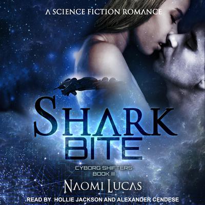 Shark Bite Audiobook, by Naomi Lucas