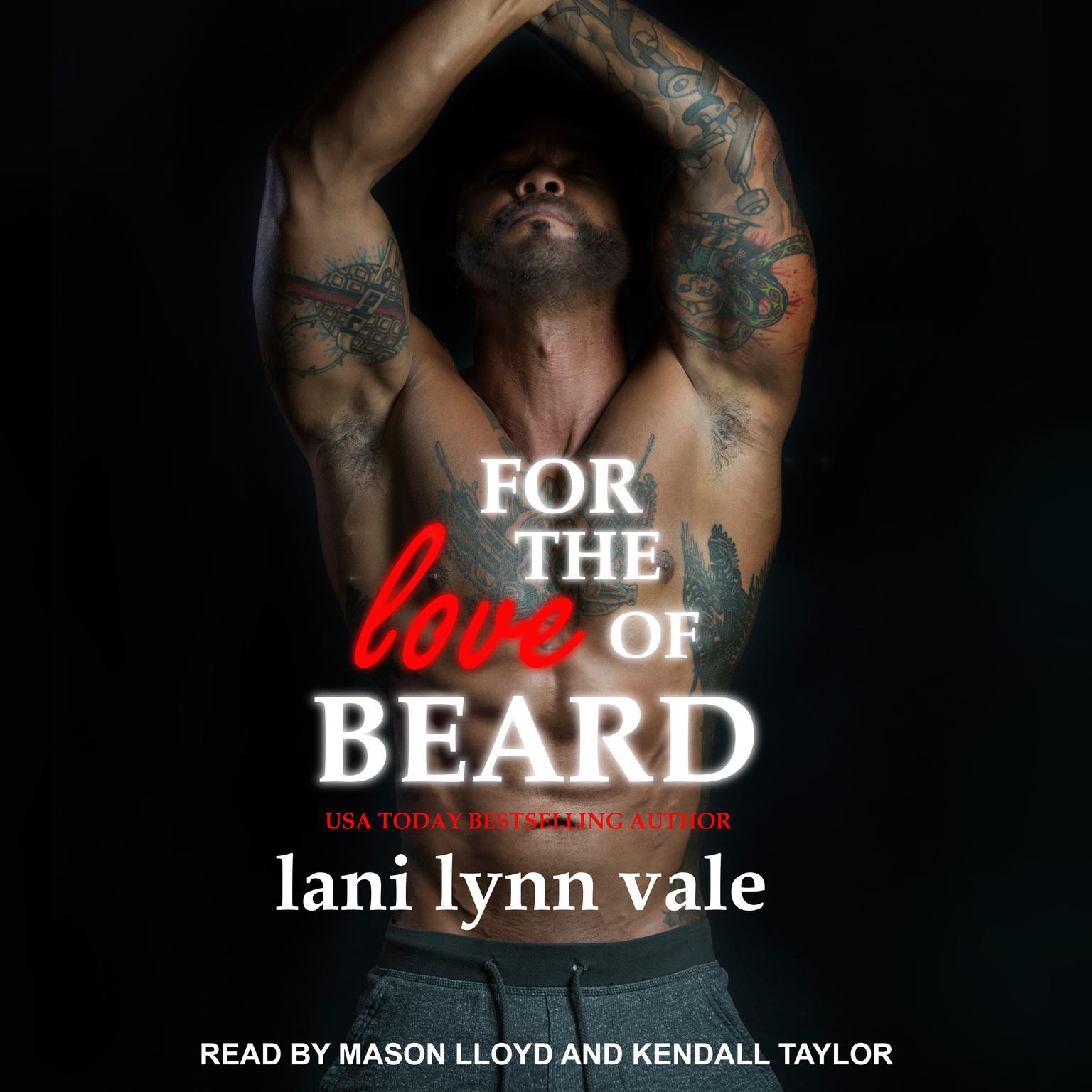 For the Love of Beard Audiobook, by Lani Lynn Vale