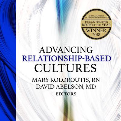 Advancing Relationship-Based Cultures Audiobook, by David Abelson