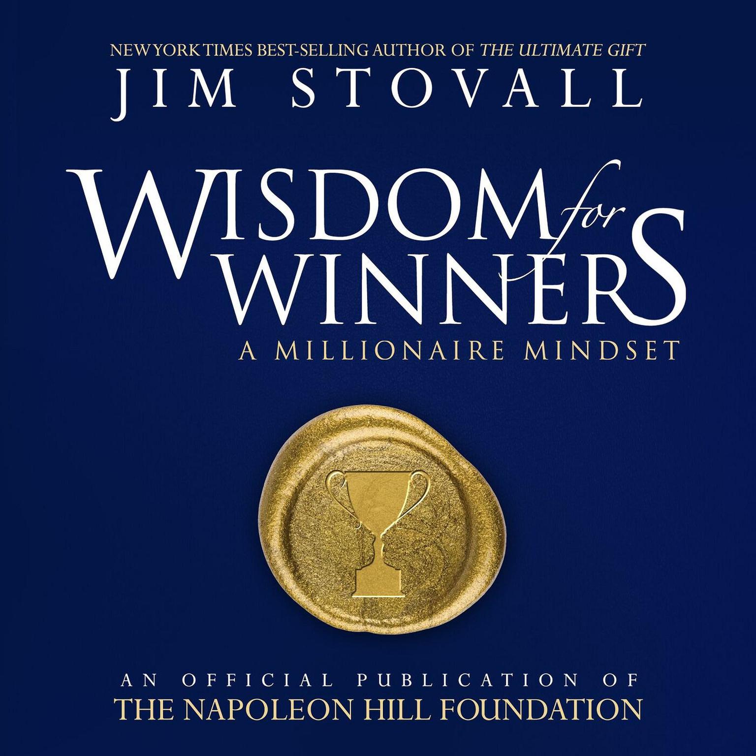 Wisdom for Winners:A Millionaire Mindset Audiobook, by Jim Stovall