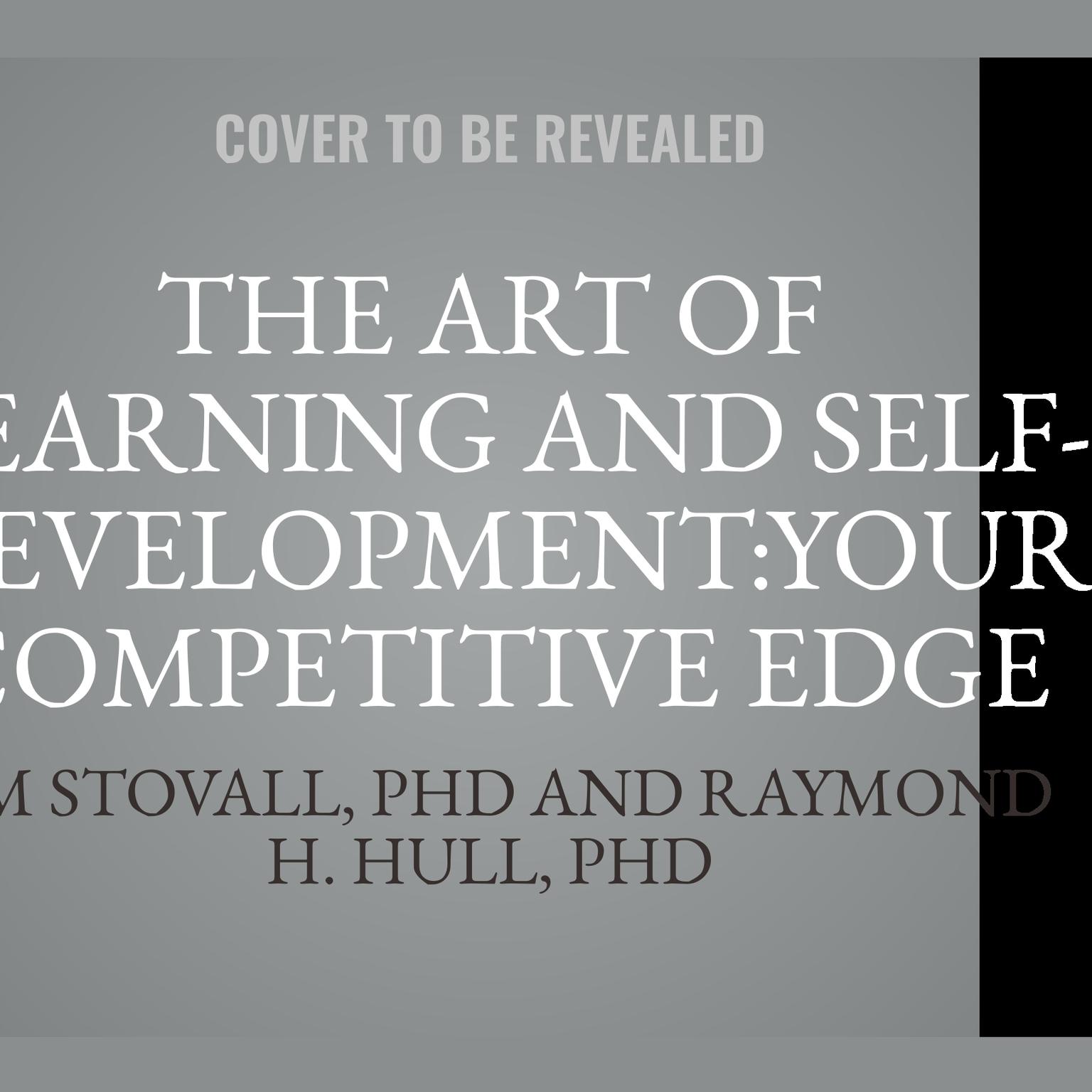 The Art of Learning and Self-Development:Your Competitive Edge Audiobook, by Jim Stovall