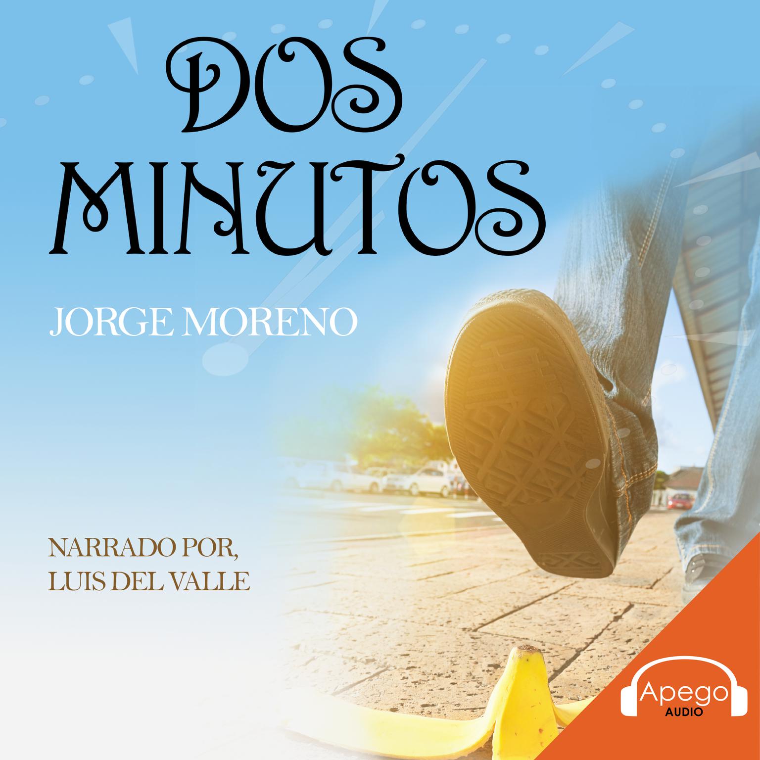 Dos Minutos Audiobook, by Jorge Moreno