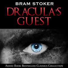Dracula’s Guest Audiobook, by 