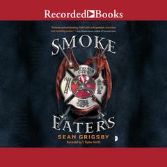 Smoke Eaters Audiobook, by Sean Grigsby