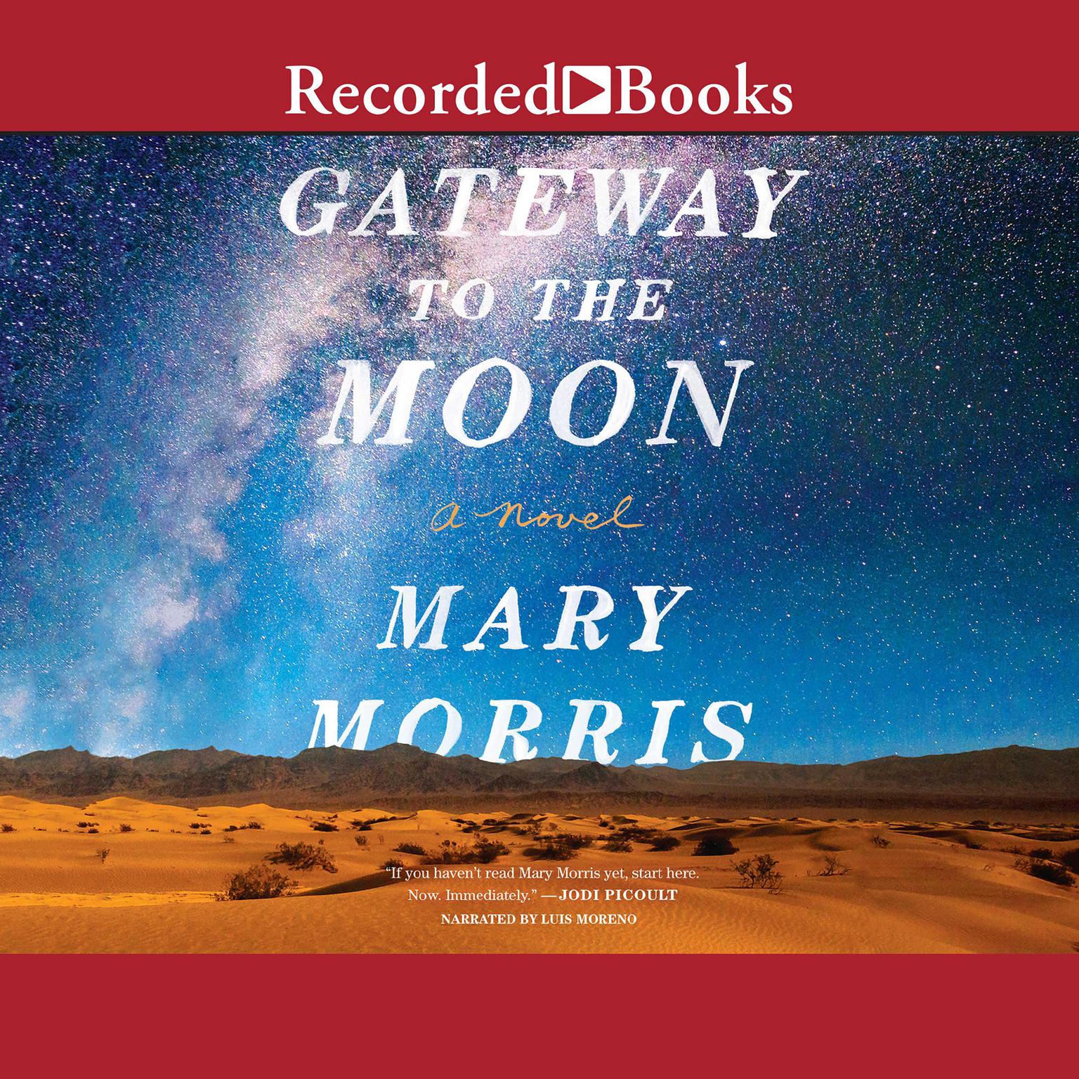 Gateway to the Moon Audiobook, by Mary Morris