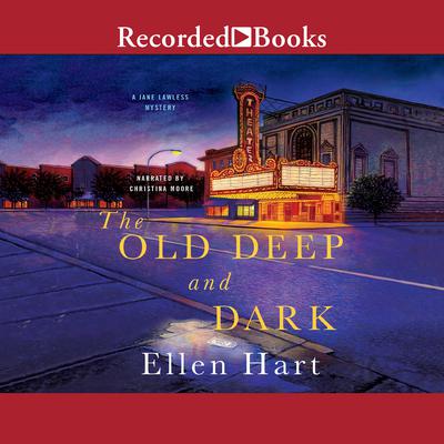 The Old Deep and Dark Audiobook, by Ellen Hart