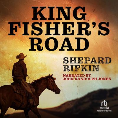 King Fishers Road Audiobook, by Shepard Rifkin