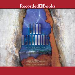 Lark Ascending Audiobook, by Meagan Spooner