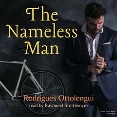 The Nameless Man Audiobook, by Rodrigues Ottolengui