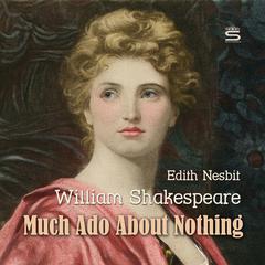 Much Ado About Nothing Audiobook, by Edith Nesbit