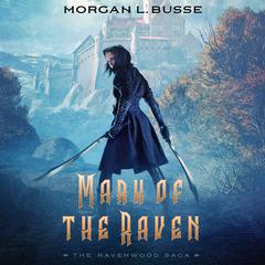 Mark of the Raven Audiobook, by Morgan L. Busse