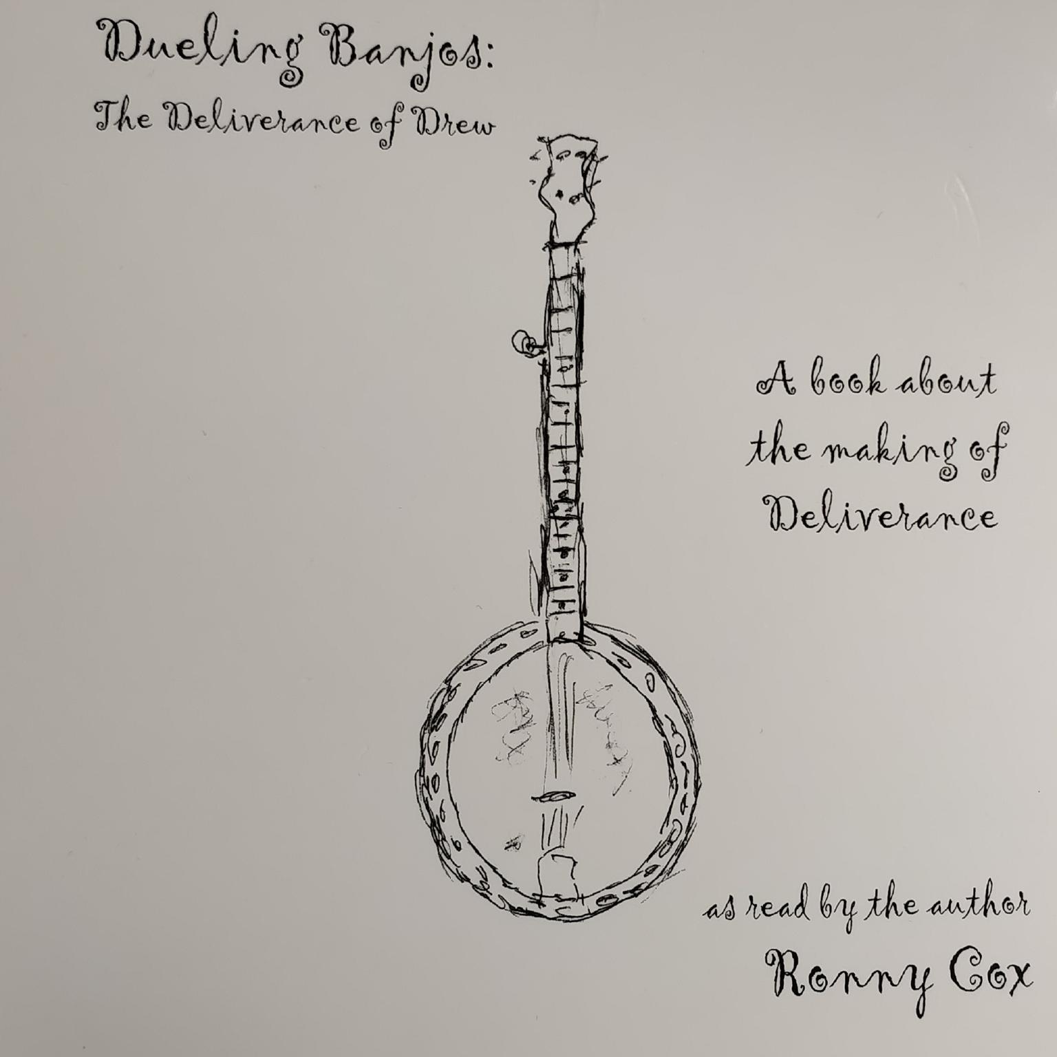 Dueling Banjos:The Deliverance of Drew Audiobook, by Ronny Cox