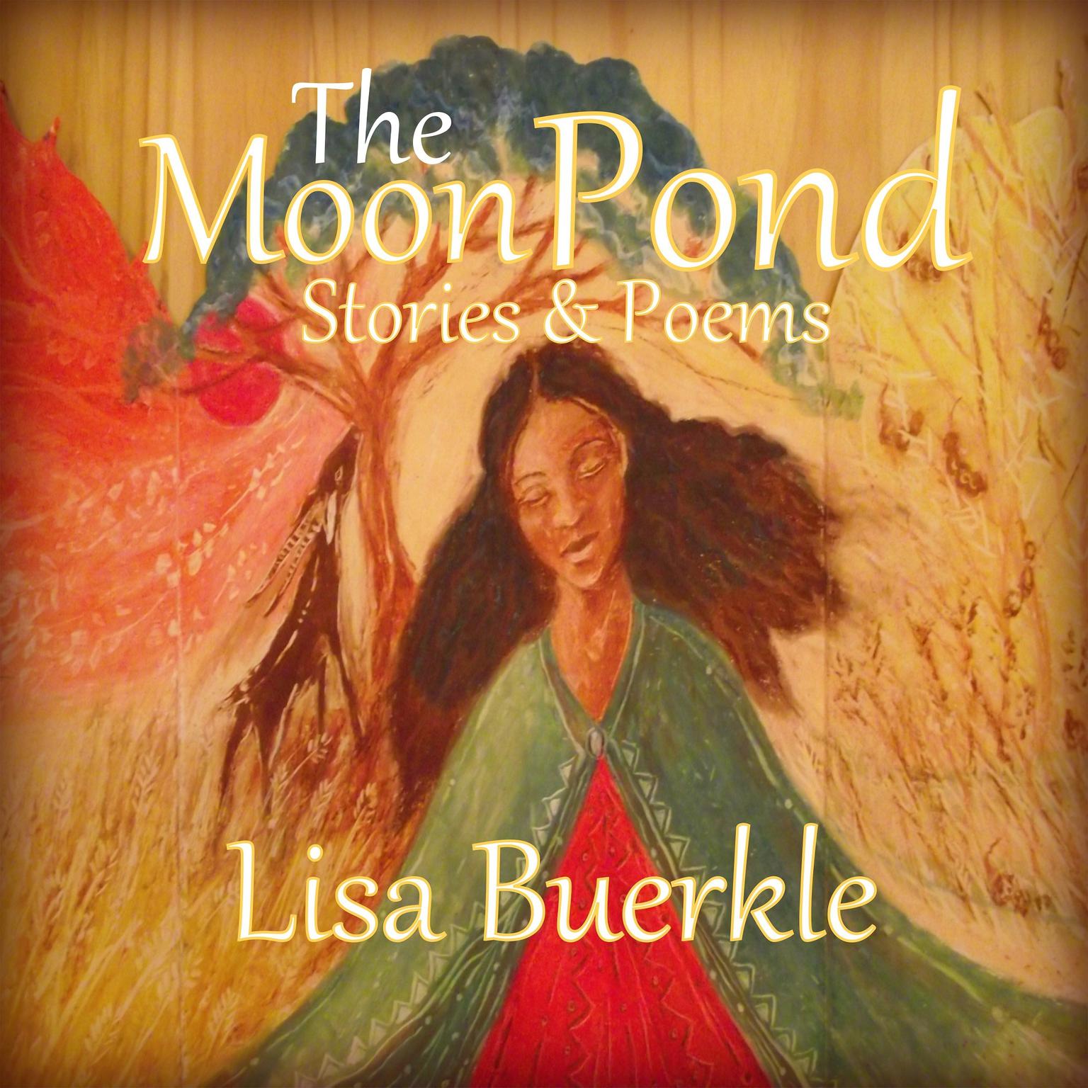 The Moon Pond Audiobook, by Lisa Buerkle