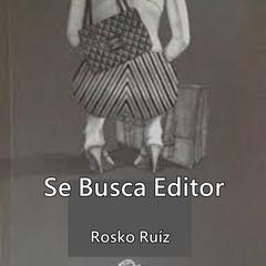 SE BUSCA EDITOR Audiobook, by Rosko Ruíz