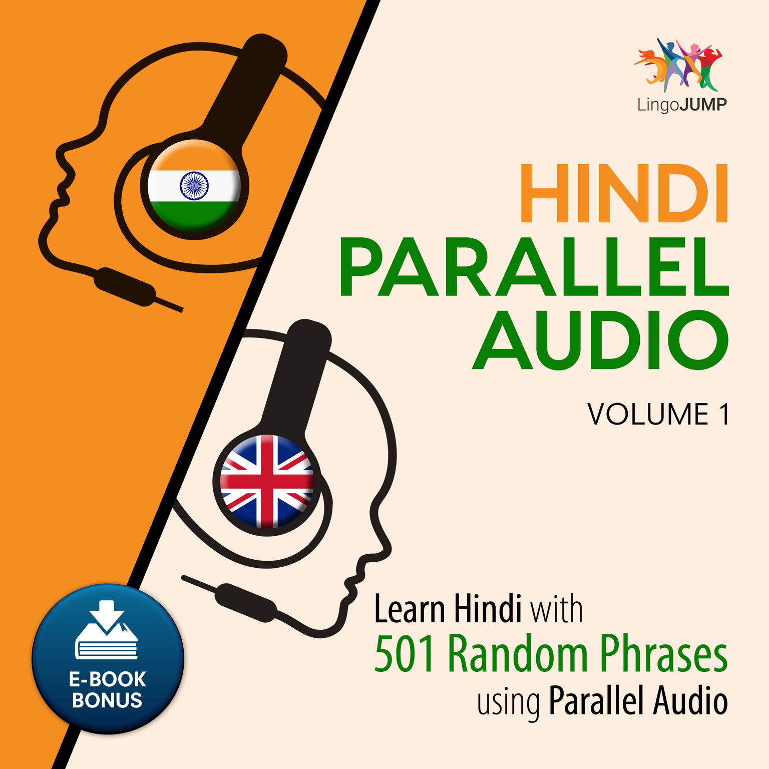 Hindi Parallel Audio - Learn Hindi with 501 Random Phrases using Parallel Audio - Volume 1 Audiobook, by Lingo Jump