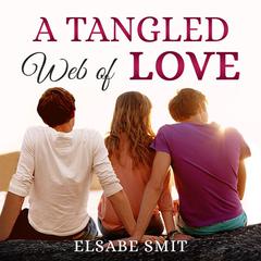 A Tangled Web of Love Audiobook, by Elsabe Smit