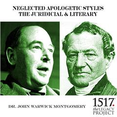Neglected Apologetic Styles: The Juridicial & Literary Audiobook, by John Warwick Montgomery