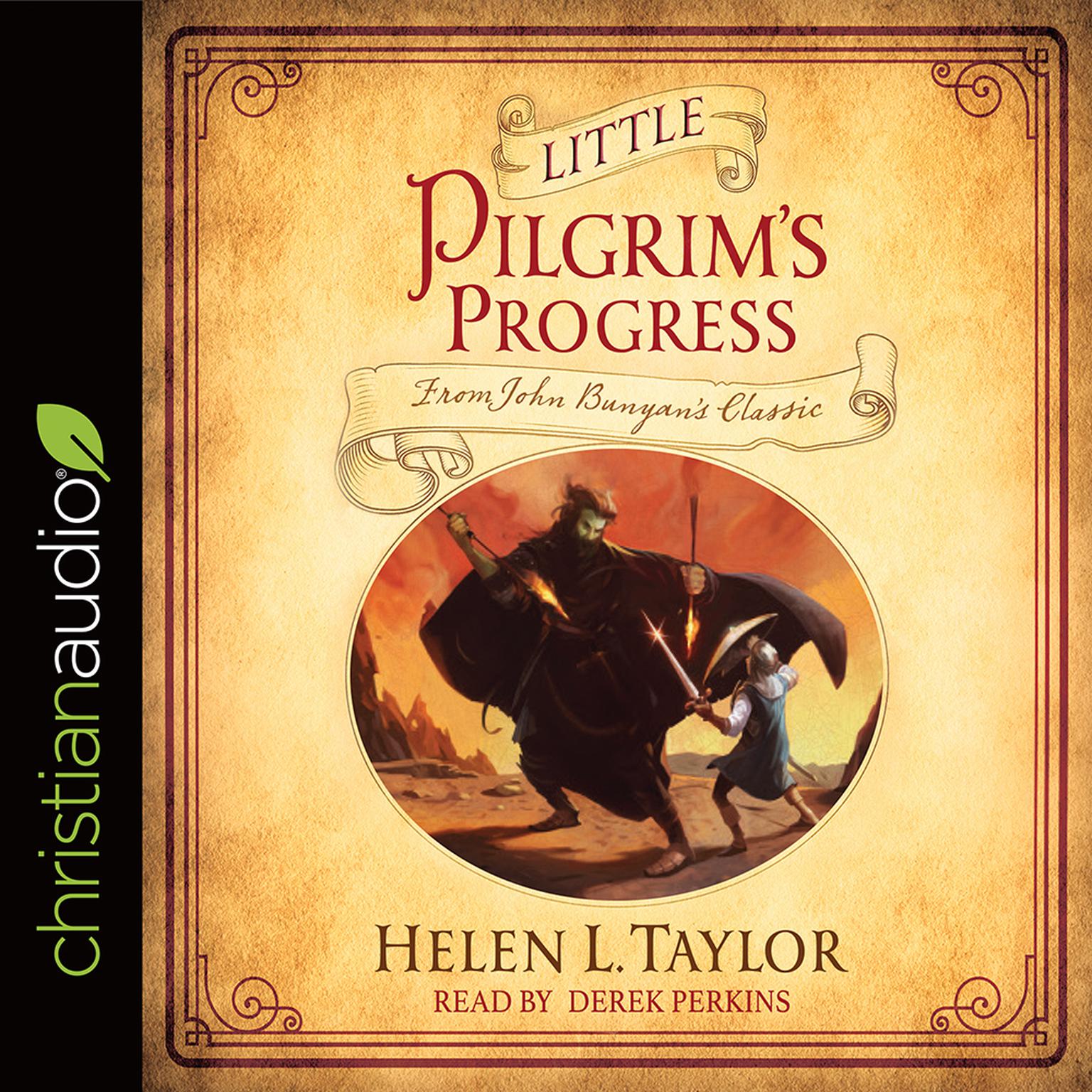 Little Pilgrims Progress: From John Bunyans Classic Audiobook, by Helen L. Taylor