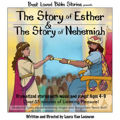 The Story of Esther & The Story of Nehemiah Audiobook, by Laura Van Leeuwen