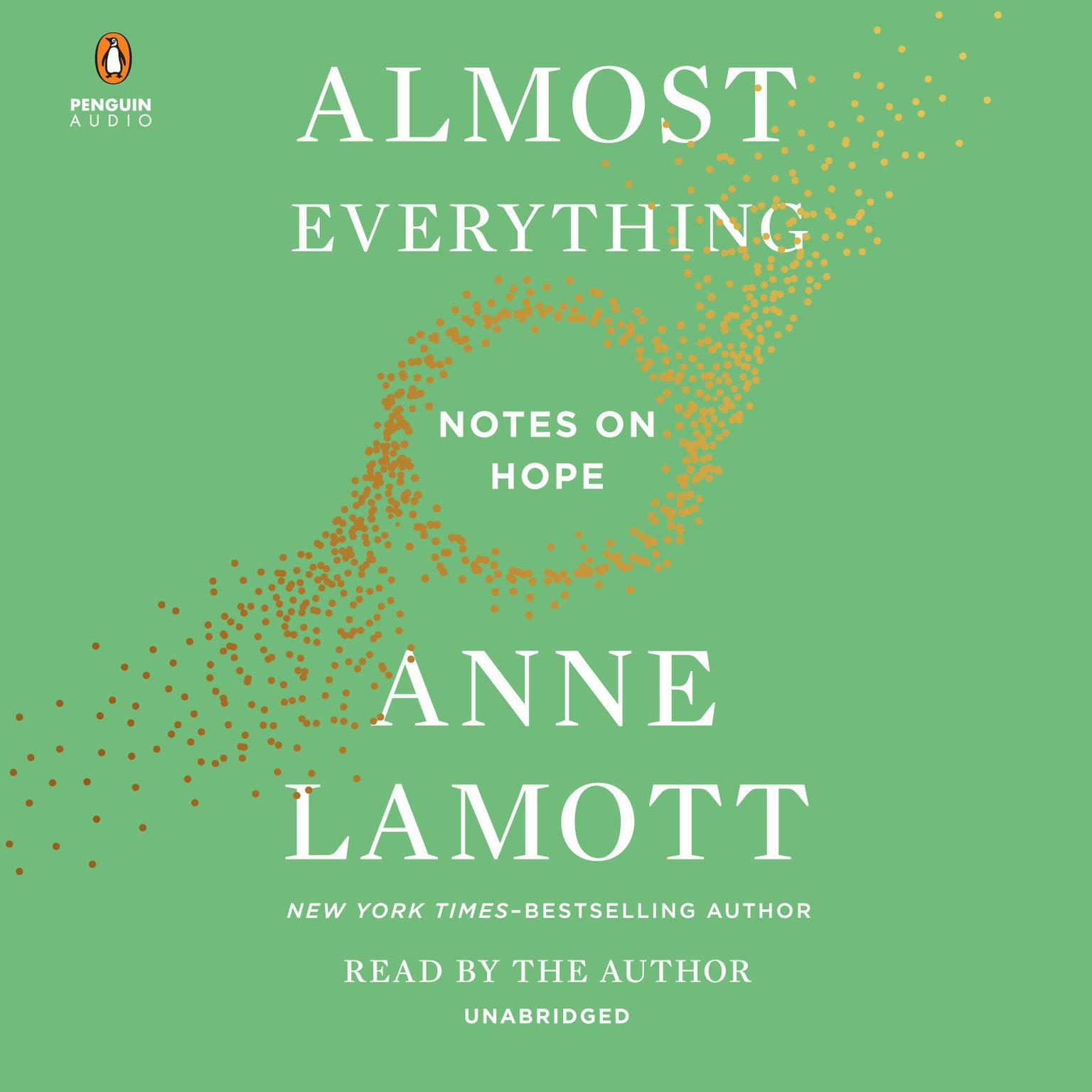 Almost Everything: Notes on Hope Audiobook, by Anne Lamott
