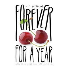 Forever for a Year Audiobook, by B. T. Gottfred