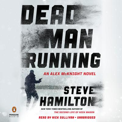 Dead Man Running Audiobook, by Steve Hamilton