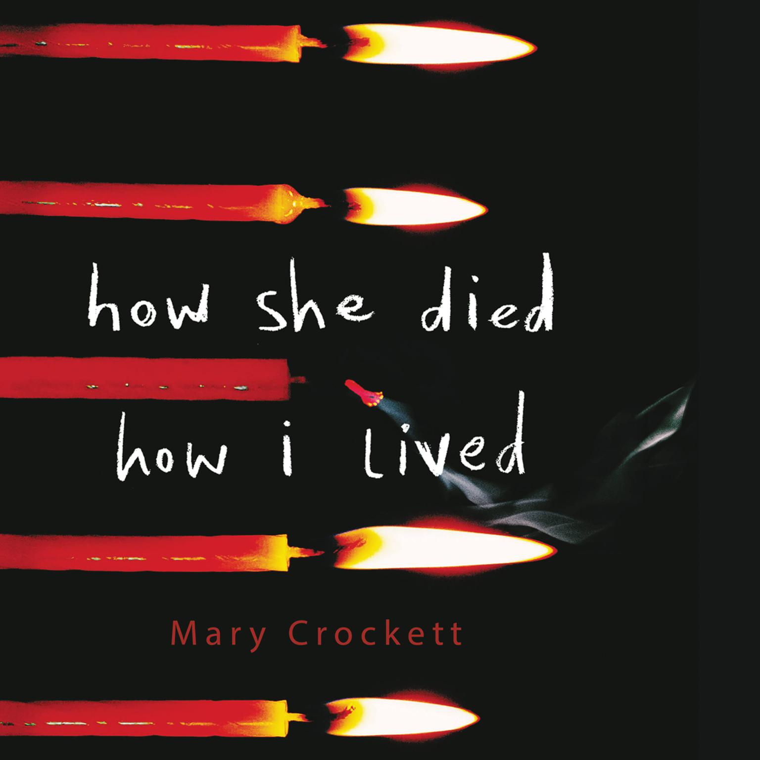 How She Died, How I Lived Audiobook, by Mary Crockett