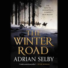 The Winter Road Audiobook, by Adrian Selby