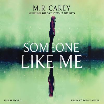 Someone like Me Audiobook, by M. R. Carey