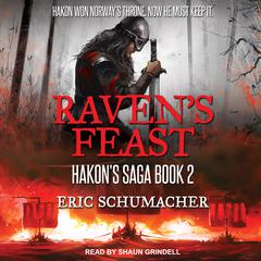 Ravens Feast Audiobook, by Eric Schumacher