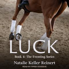 Luck Audiobook, by Natalie Keller Reinert