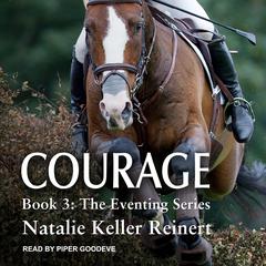 Courage Audiobook, by Natalie Keller Reinert