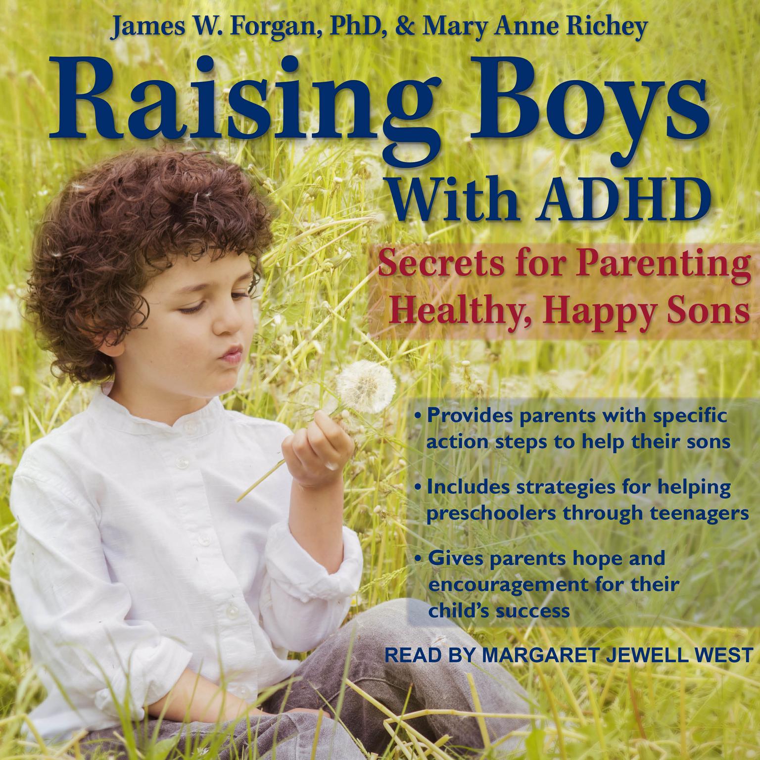 Raising Boys with ADHD: Secrets for Parenting Healthy, Happy Sons Audiobook, by James Forgan