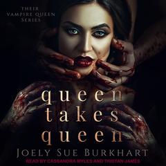 Queen Takes Queen Audiobook, by Joely Sue Burkhart