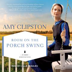 Room on the Porch Swing Audiobook, by Amy Clipston