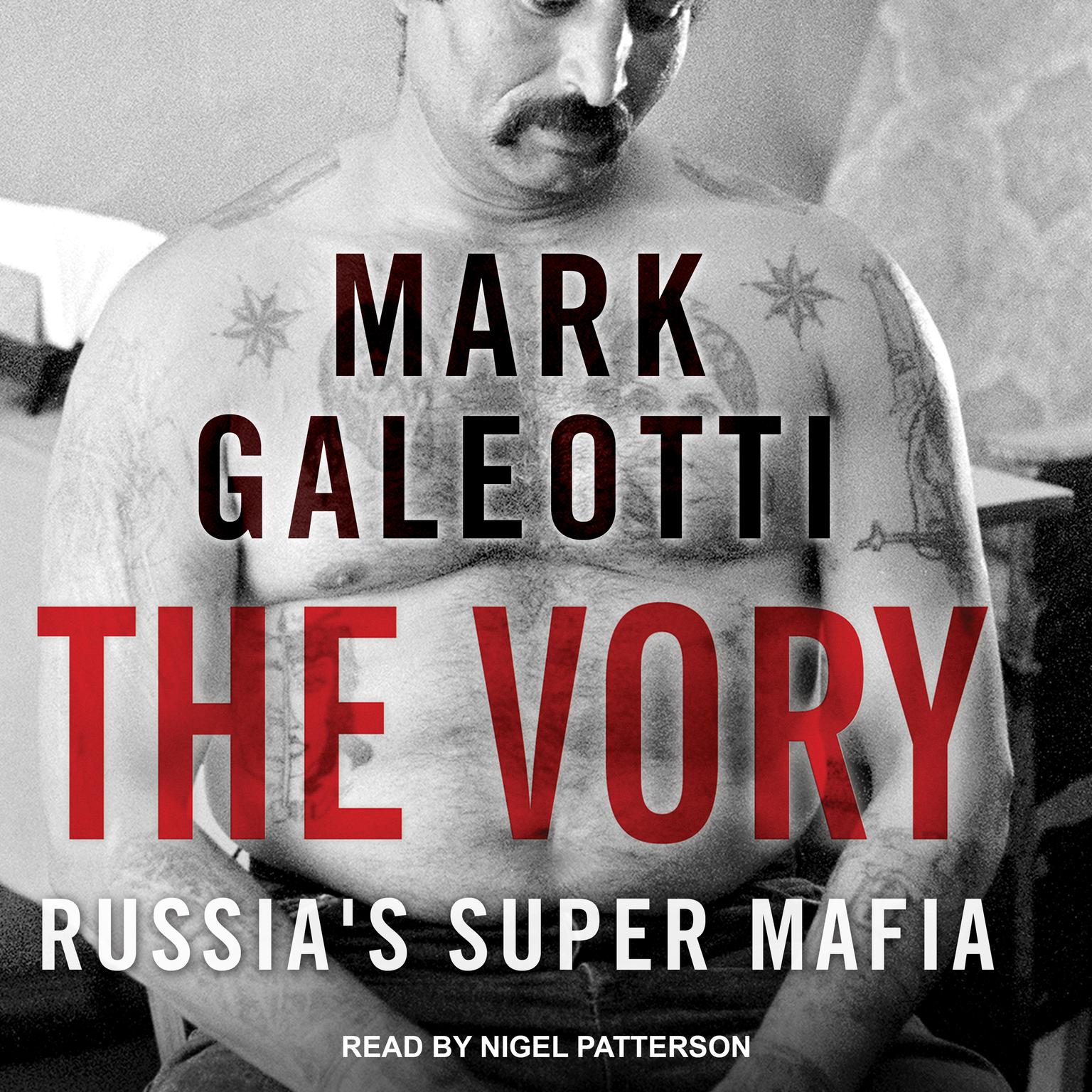 The Vory: Russias Super Mafia Audiobook, by Mark Galeotti