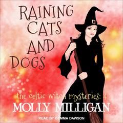 Raining Cats And Dogs Audiobook, by Molly Milligan