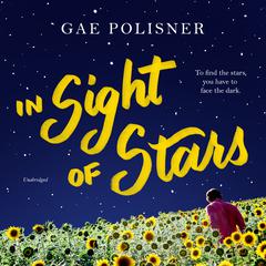 In Sight of Stars Audiobook, by Gae Polisner