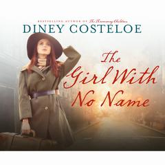 The Girl with No Name Audiobook, by Diney Costeloe