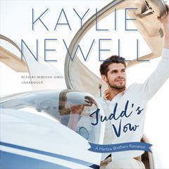 Judd’s Vow: A Harlow Brothers Romance Audiobook, by Kaylie Newell