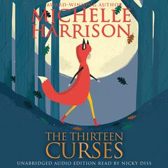 The Thirteen Curses Audiobook, by Michelle Harrison