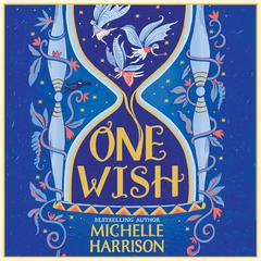 One Wish Audiobook, by Michelle Harrison