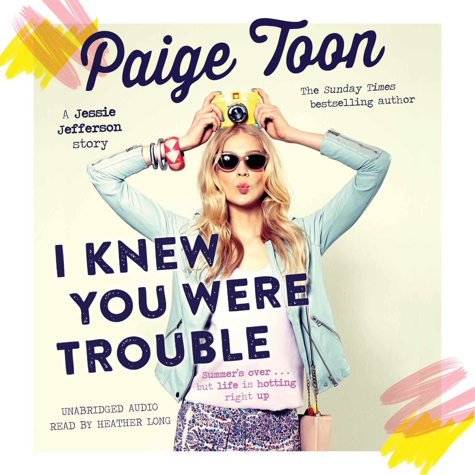 I Knew You Were Trouble: A Jessie Jefferson Novel Audiobook, by Paige Toon