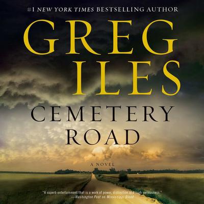 Cemetery Road: A Novel Audiobook, by Greg Iles