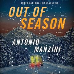 Out of Season: A Novel Audiobook, by Antonio Manzini
