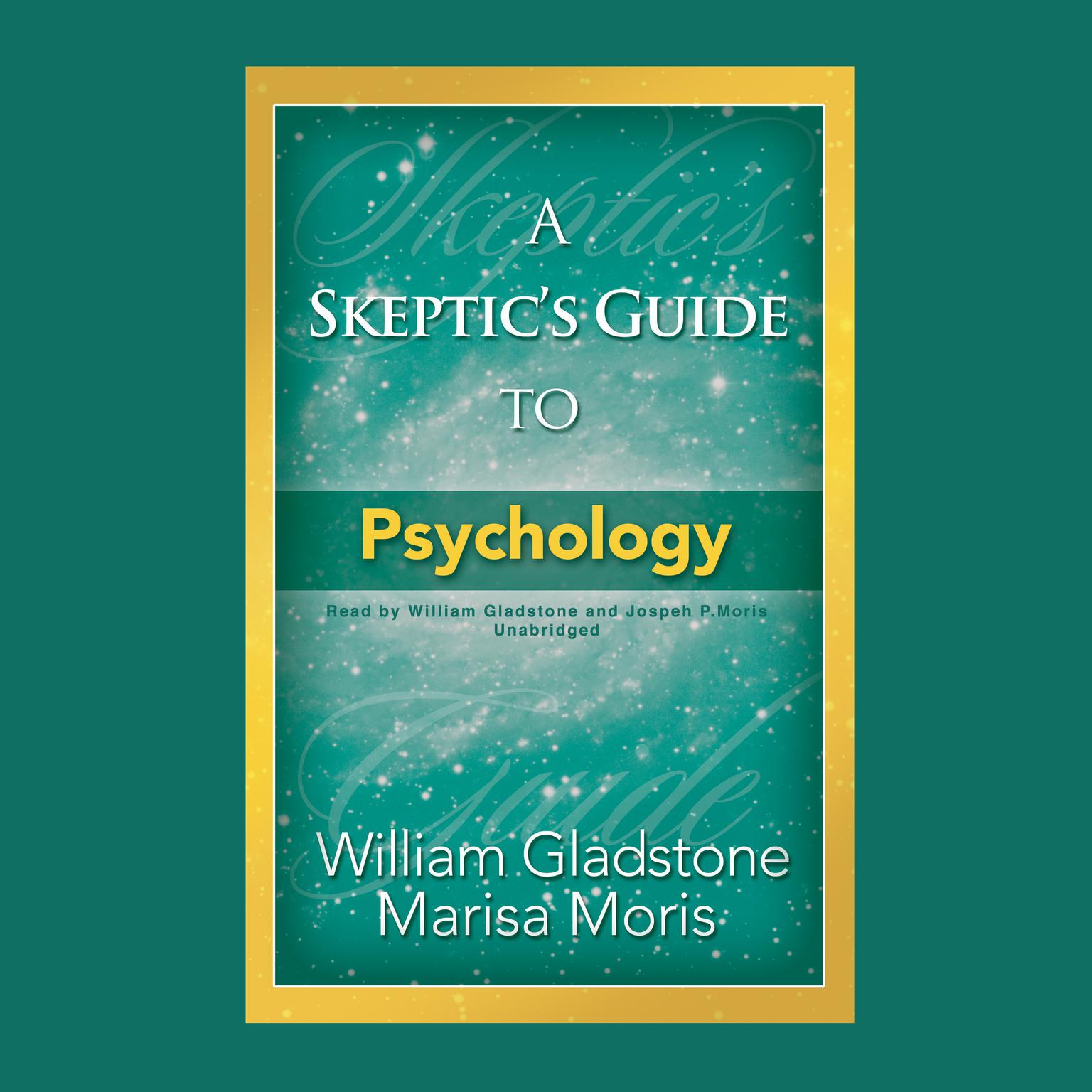 A Skeptic’s Guide to Psychology Audiobook, by William Gladstone