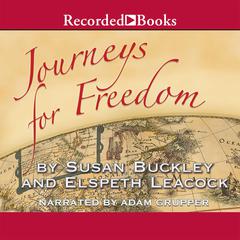 Journeys for Freedom: A New Look at America's Story Audiobook, by Susan Buckley